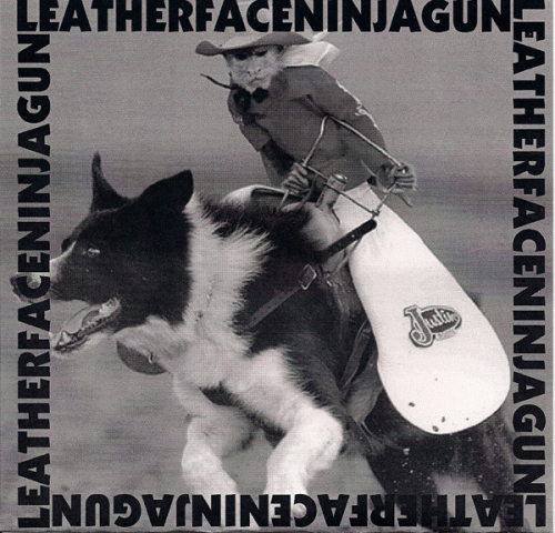 Leatherface : Leatherface - Ninja Gun